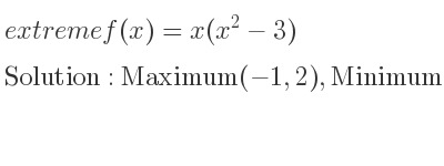 The extreme f(x)=x(x^2-3) is Maximum(-1,2),Minimum(1,-2)